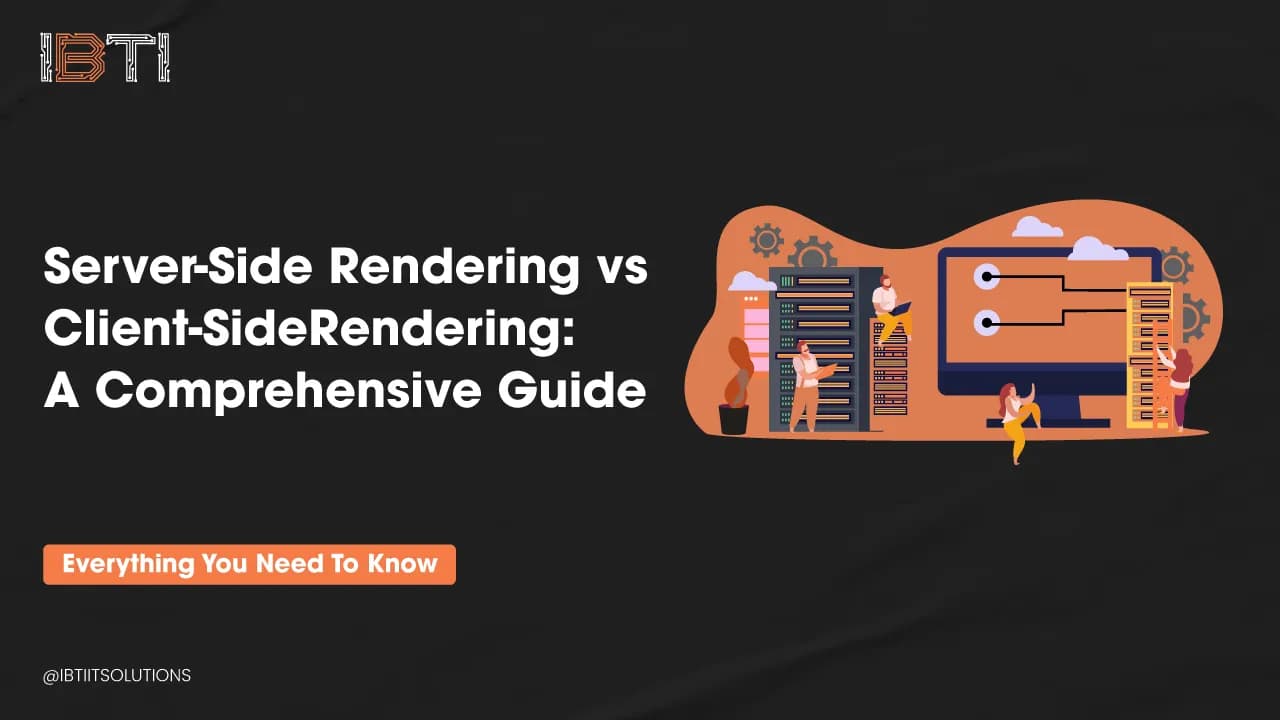 Server-Side-Rendering-Vs-Client-Side-Rendering-A-Comprehensive-Guide.webp