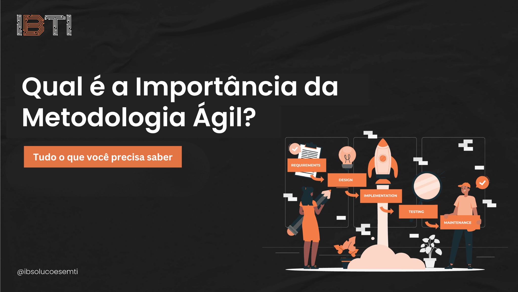 Qual é a Importância das Metodologias Ágeis